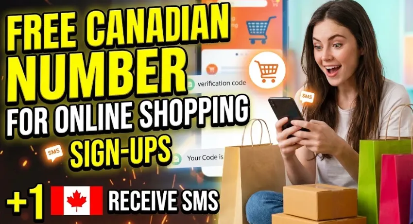 Free Canadian Virtual Phone Number for Online Shopping Sign-Ups